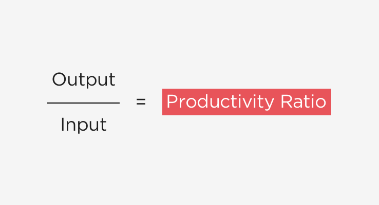 Output ÷ Input = Produktivitätsverhältnis