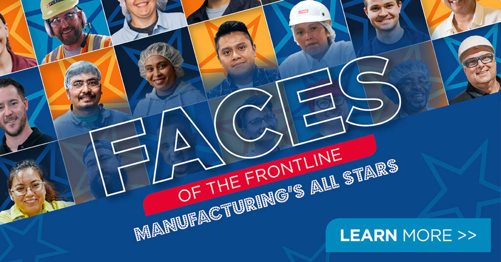 Faces of the Frontline: Manufacturing's All Stars